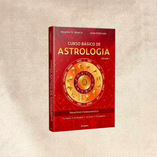 Curso básico de astrologia – Vol. 1: Princípios fundamentais